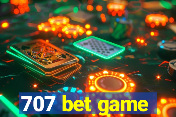 707 bet game